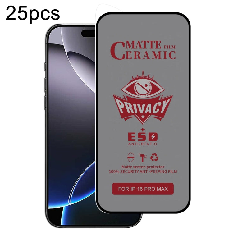 For iPhone 16 Pro Max 25pcs Full Coverage Frosted Privacy Ceramic Film - iPhone 16 Pro Max Tempered Glass by PMC Jewellery | Online Shopping South Africa | PMC Jewellery | Buy Now Pay Later Mobicred